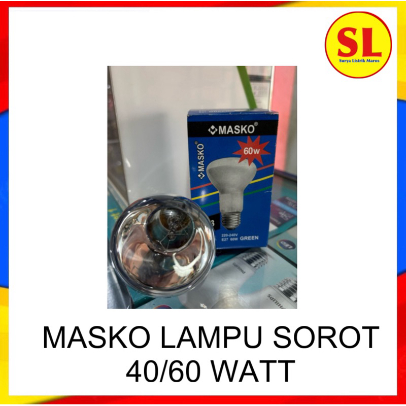 MASKO LAMPU SOROT 40 WATT / 60 WATT E27