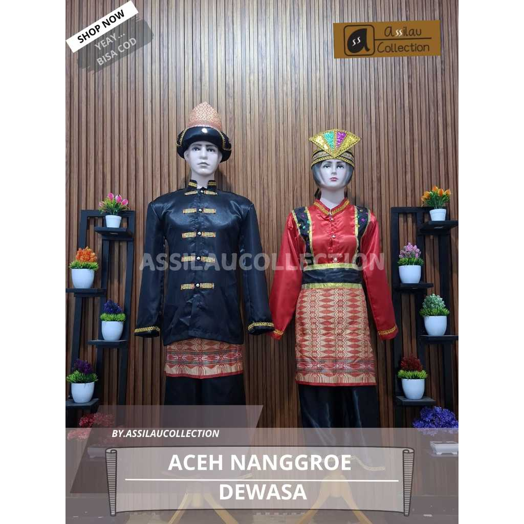 Adat Aceh Nanggoro Baju Adat Aceh Nanggoro satuan (Laki/Cewek) Nanggoro satuan (Laki/Cewek)