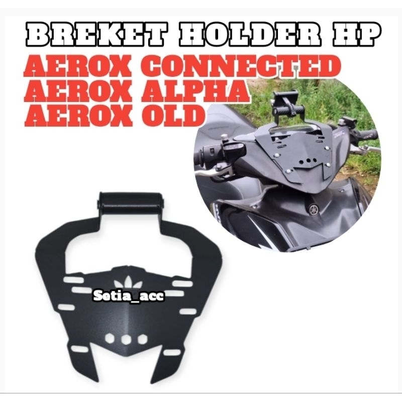Breket Holder Hp Aerox Connected Aerox Aerox Alpha Aerox Old
