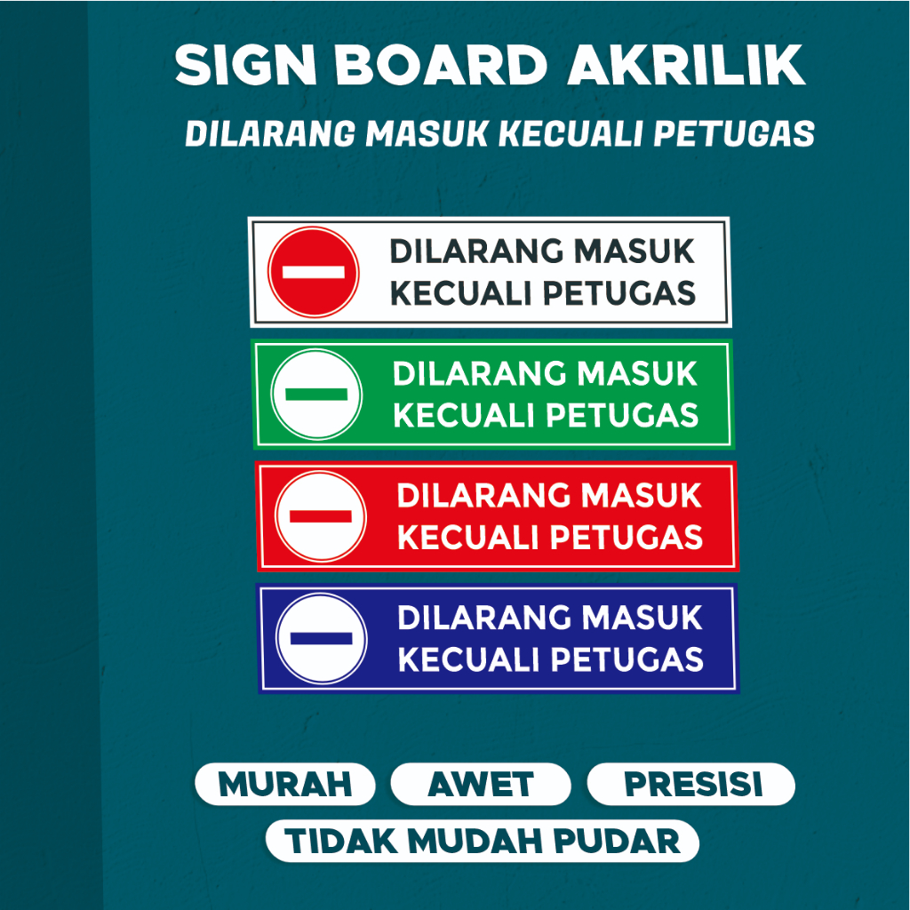 AKRILIK SIGN BOARD DILARANG MASUK KECUALI PETUGAS