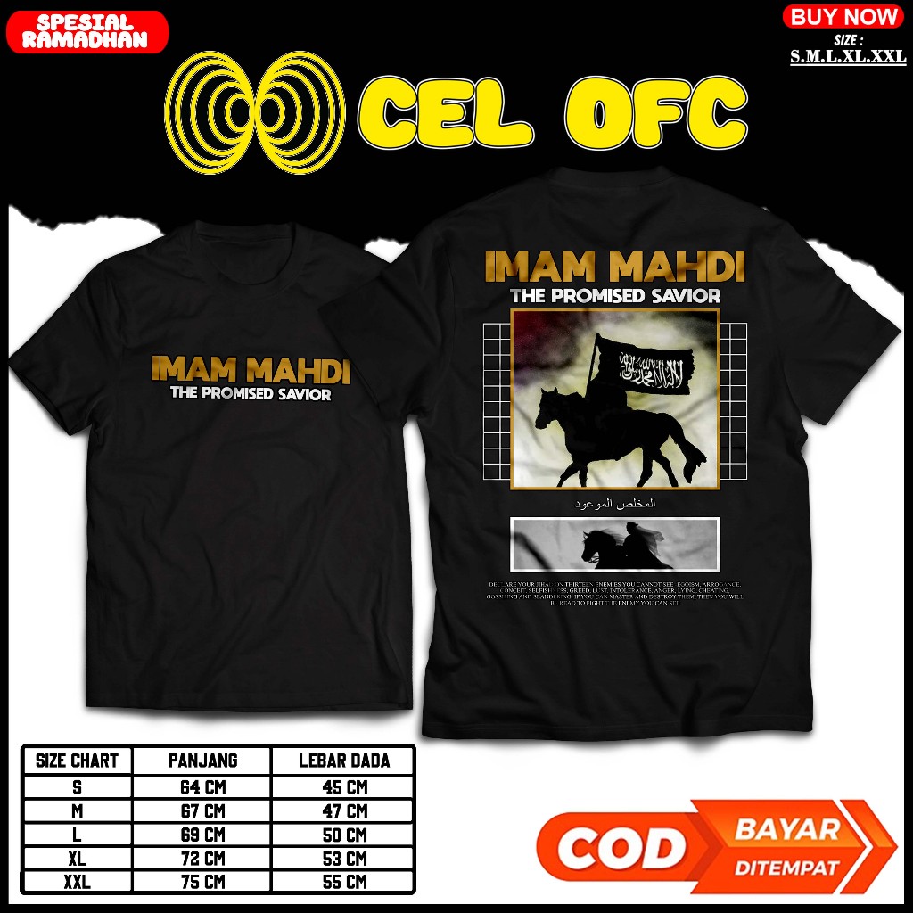 CEL OFC BAJU KAOS ATASAN IMAM MAHDI THE PROMISED SAVIOR DISTRO ORIGINAL MURAH KAOS SEJARAH ISLAM KAO