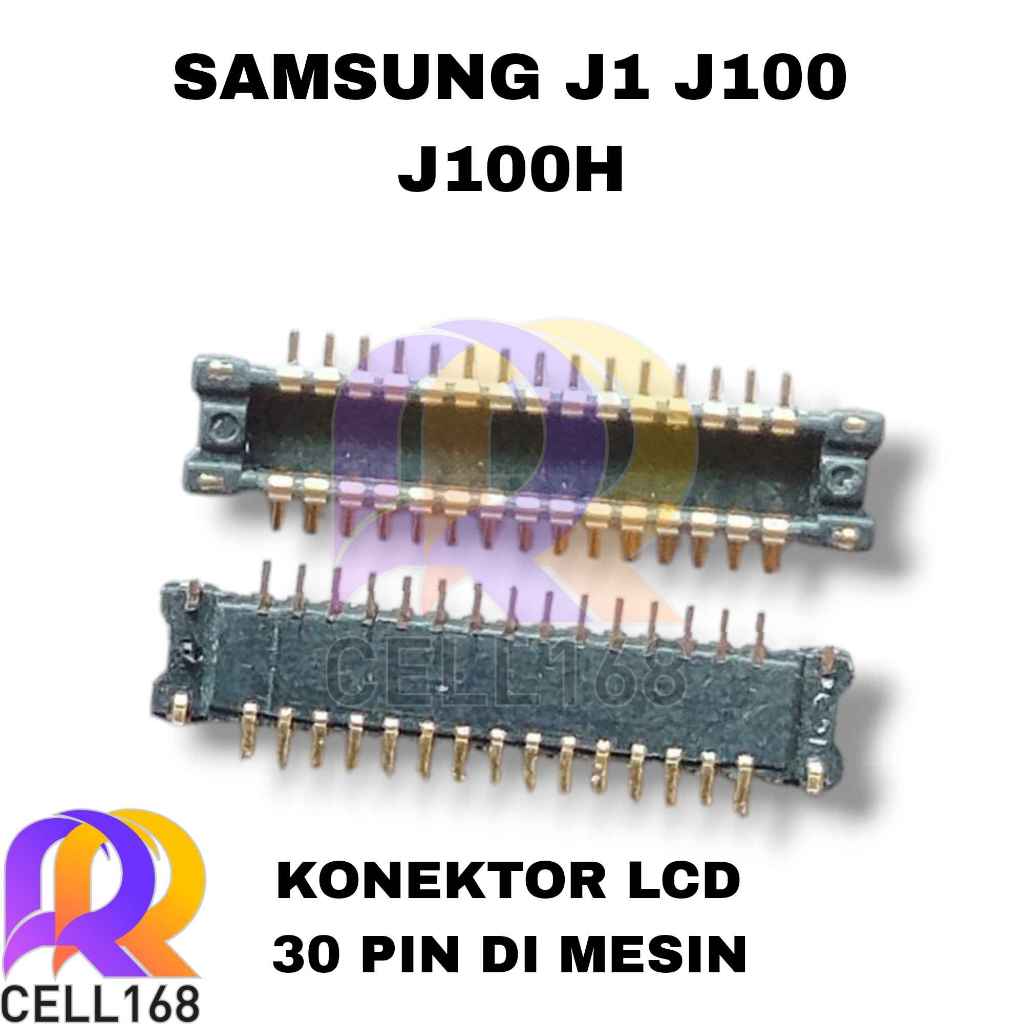 KONEKTOR LCD SAMSUNG J1 J100 J100H CONNECTOR LCD FPC DIMESIN
