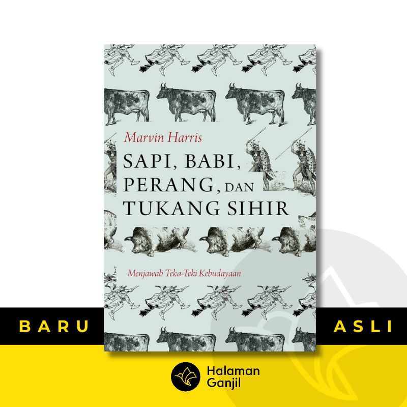 Sapi Babi Perang dan Tukang Sihir - Marvin Harris - Marjin Kiri