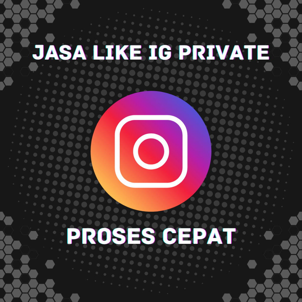 Jasa like IG private | Jasa like komen Instagram private | Like Instagram Private | IG Private