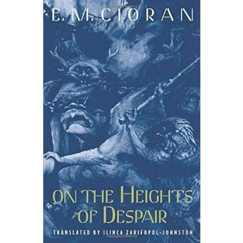 ON THE HEIGHTS OF DESPAIR E.M. CIORAN