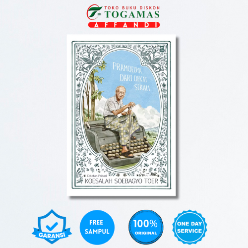 PRAMOEDYA DARI DEKAT SEKALI - KOESALAH SOEBAGYO TOER