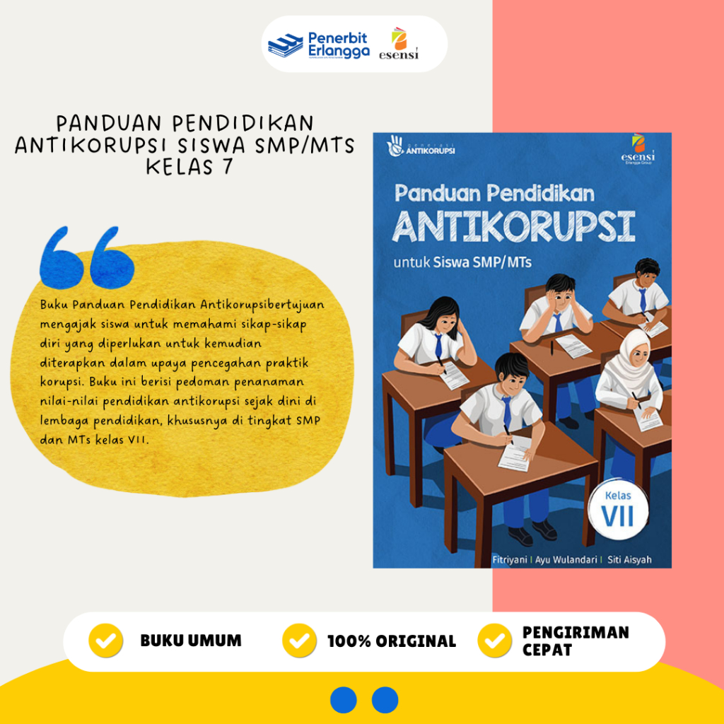 Buku Referensi Terbaik Siswa: Panduan Pendidikan Anti Korupsi Untuk Siswa Smp/Mts Kelas 7