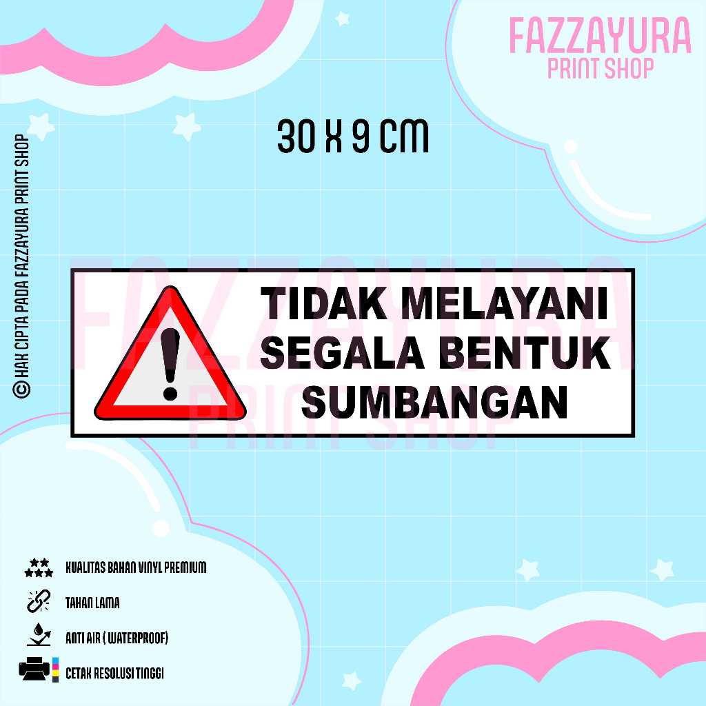 

STICKER TIDAK MELAYANI SEGALA BENTUK SUMBANGAN 30 X 9 CM