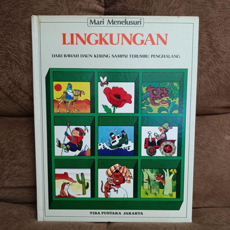 Mari Menelusuri - Lingkungan, dari bawah daun kering sampai terumbu penghalang