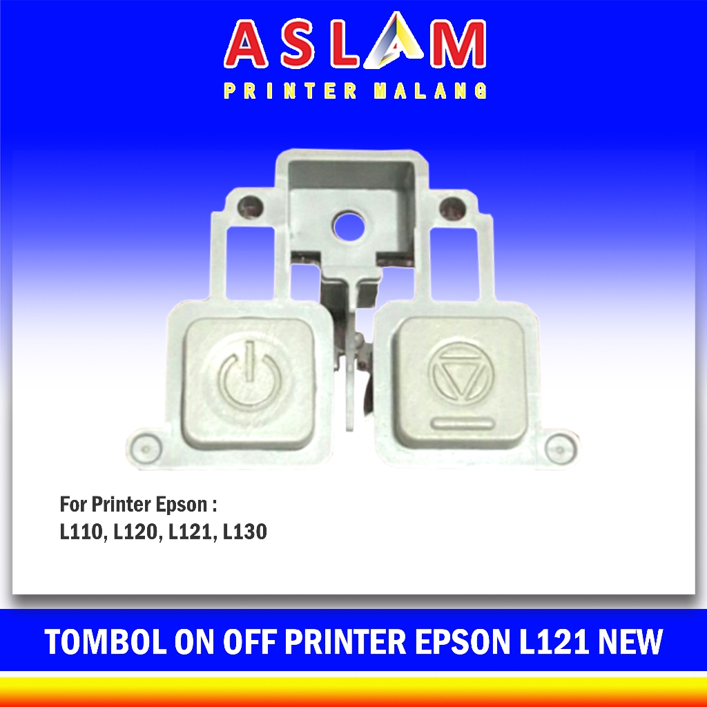 Spare Part Tombol On off Printer Epson L120 L121 Sparepart control panel epson L120 L121 New spe