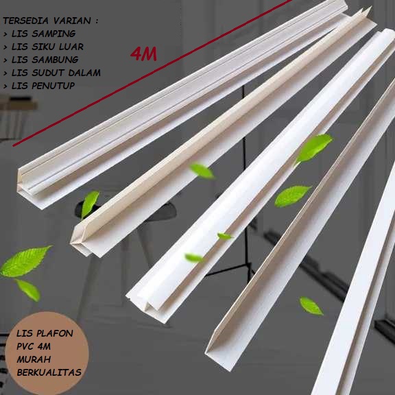 Super Lis Plafon PVC 4m Per Batang  Lis Samping  Lis Siku  Lis Sudut  Lis Penutup  Lis Mmalis Plafon