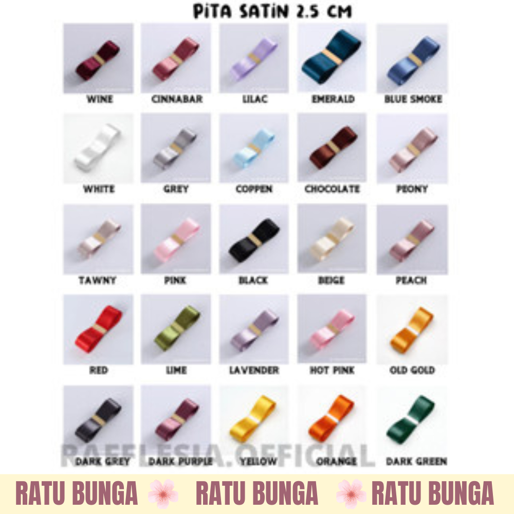 

PITA SATIN IMPORT SEDANG LEBAR 2.5CM PREMIUM (ECER PER METER) PITA KADO GIFT BOUQUET BUNGA DEKORASI