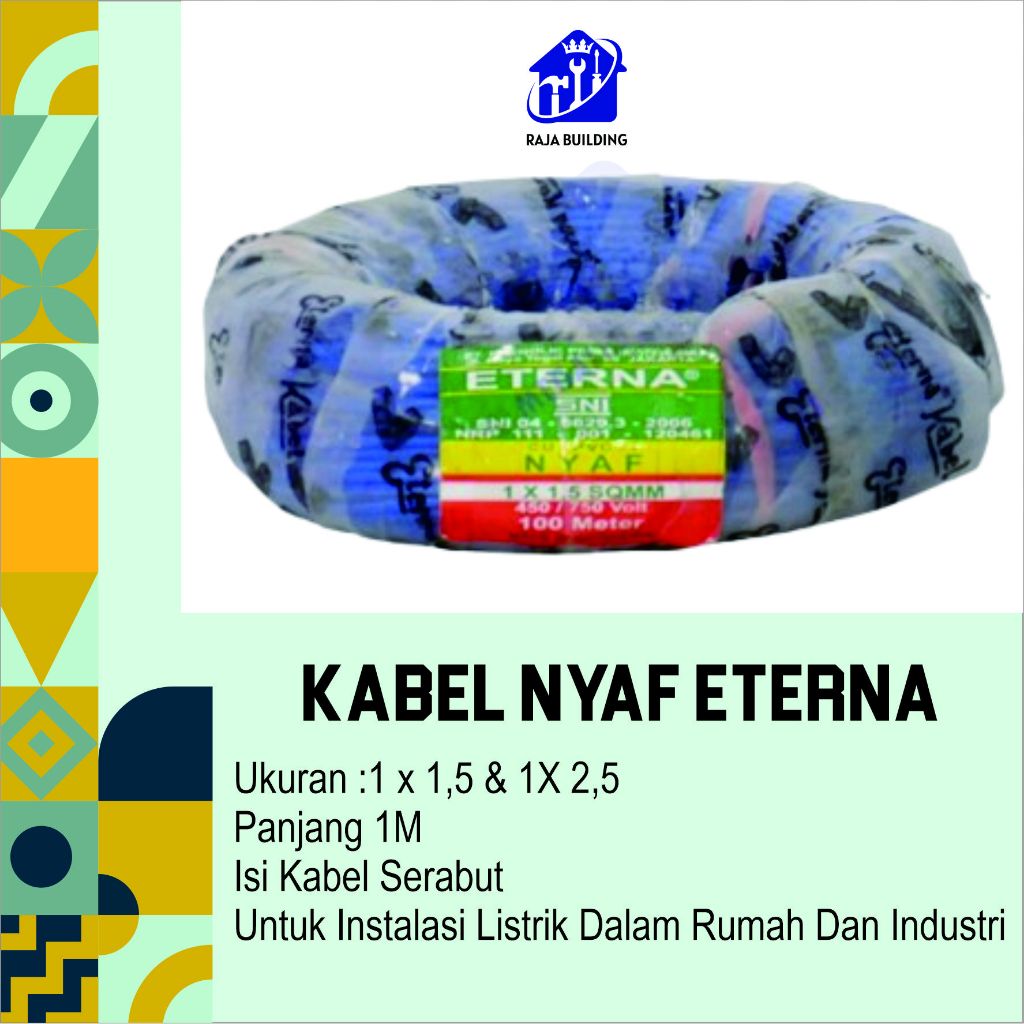 Kabel NYAF ETERNA/ Kabel Listrik / Kabel TV / Kabel Internet / Kabel Data/ Kabel CCTV