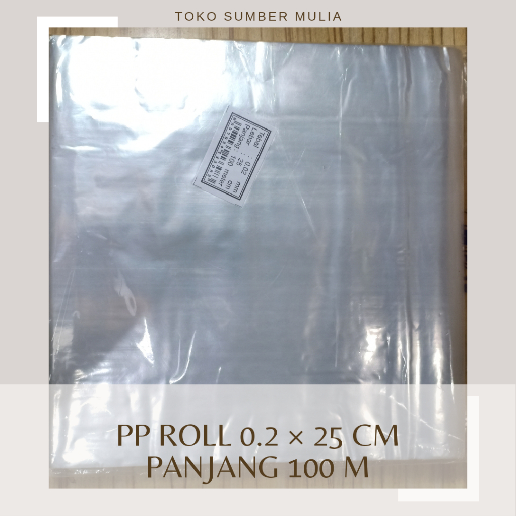 Plastik PP Roll Cap Jet (02×25) Tebal 0.02 mm Lebar 25 cm Panjang 100 m Plastik Kemasan Buah