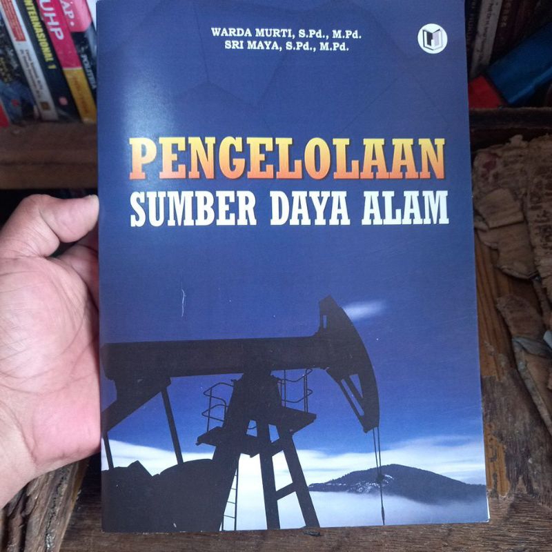 Buku PENGELOLAAN SUMBER DAYA ALAM karangan Warda Murti dan Sri Maya