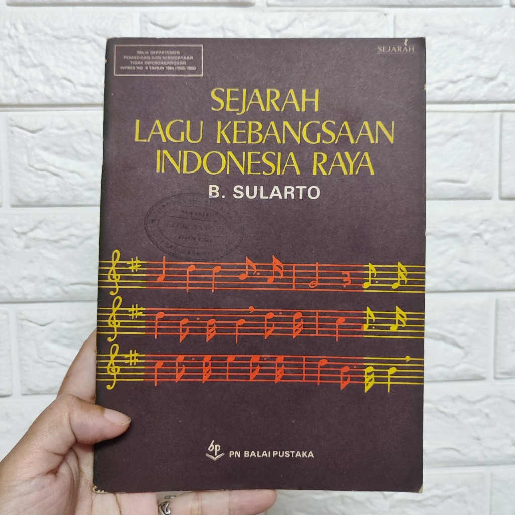 B. Sularto: Sejarah Lagu Kebangsaan Indonesia Raya