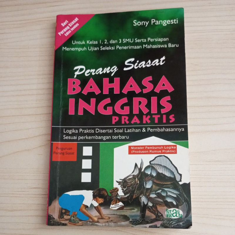 BUKU PERANG SIASAT BAHASA INGGRIS PRAKTIS UNTUK KELAS 1 2 3 SMU SERTA PERSIAPAN SPMB OLEH SONG PANGE