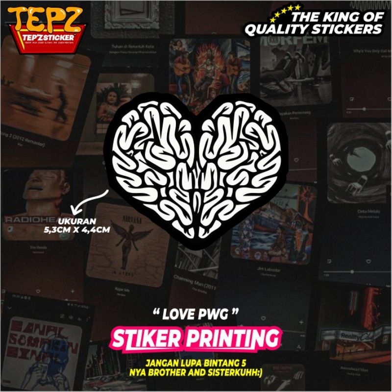 STIKER STICKER (LOVE PWG) STIKER BAND|STIKER METAL|STIKER TUMBLR|STIKER AESTHETIC