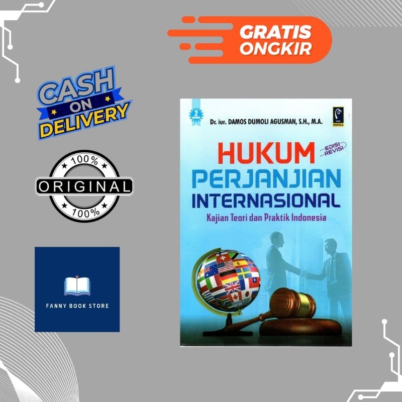 HUKUM PERJANJIAN INTERNASIONAL ED. REVISI - DAMOS DUMOLI AGUSMAN