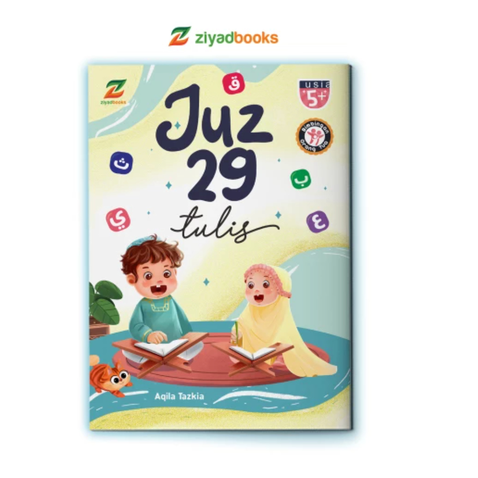 Buku Juz 29 Tulis |  Buku Hafalan Anak | Softcover | usia 5+ | Ziyadbooks | Buku Lokal | Menghafal A
