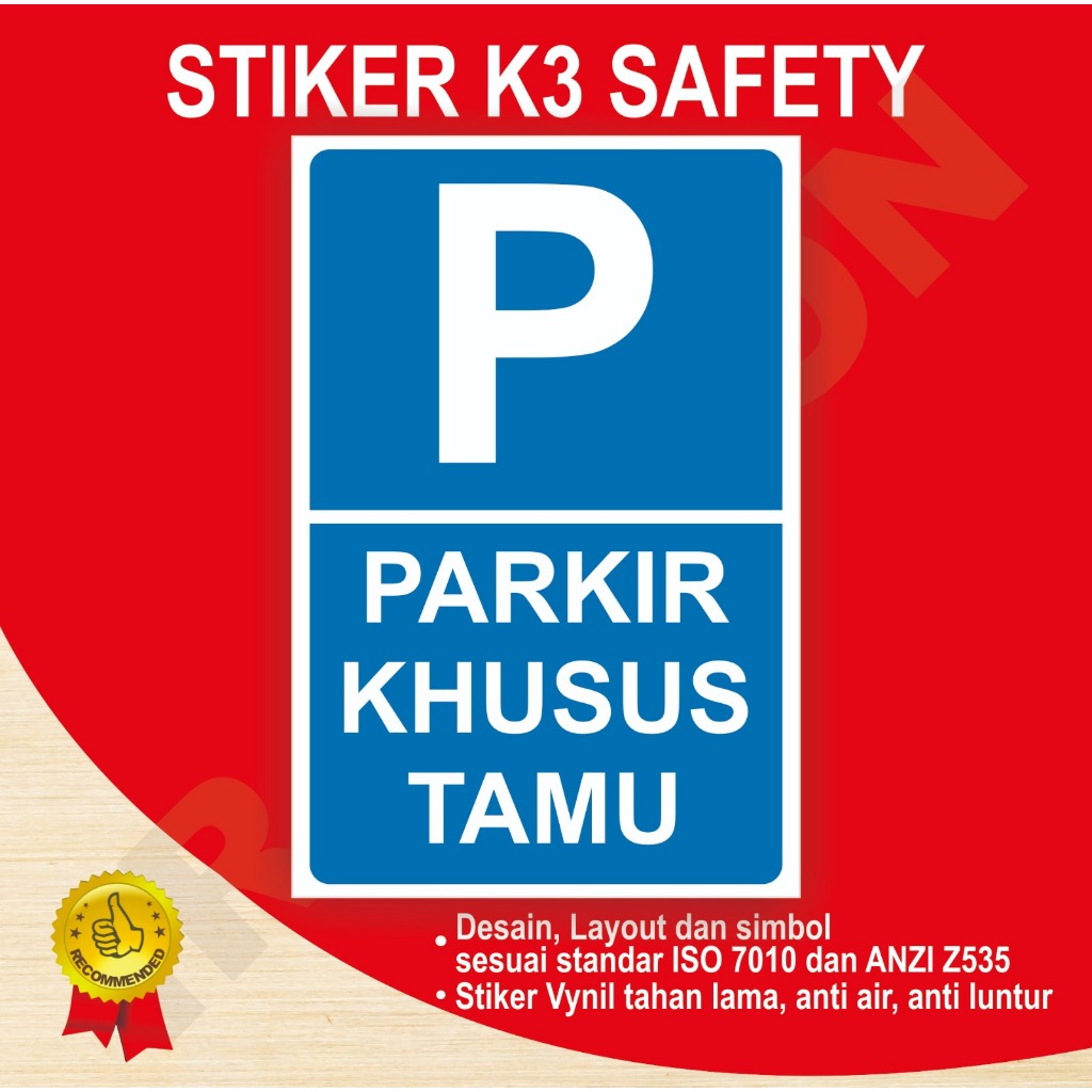

STIKER PARKIR KHUSUS TAMU SAFETY SIGN K3 ISO ANSI