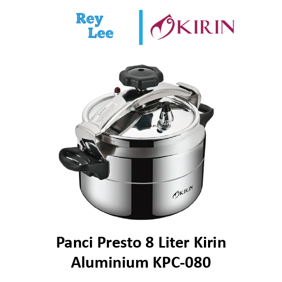 Panci Presto 8 Liter Kirin Aluminium KPC-080
