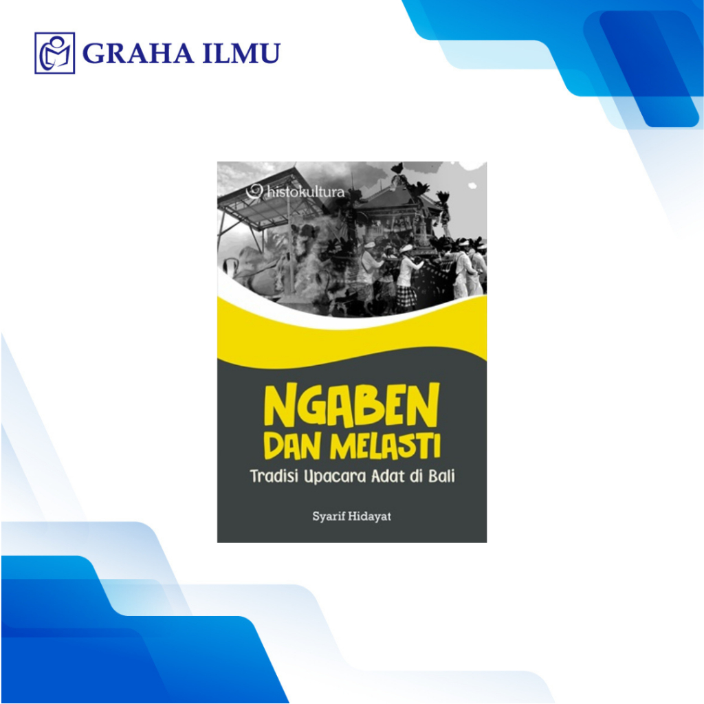 Ngaben dan Melasti; Tradisi Upacara Adat di Bali