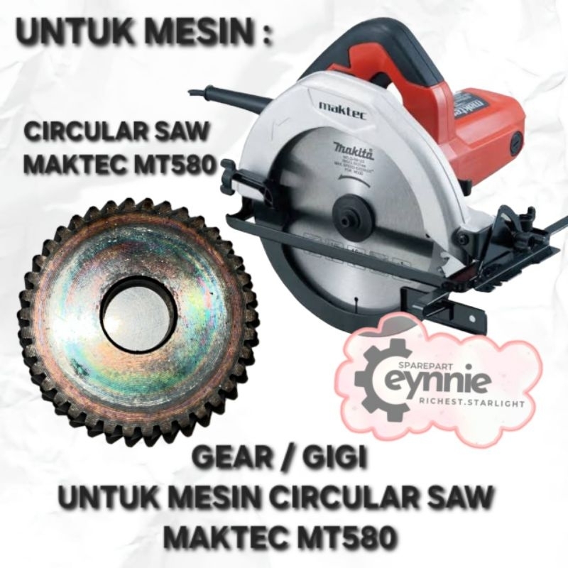 GEAR CIRCULAR SAW MAKTEC MT580 MT583 MAKTEC MT 580 MT 583 GEAR GERGAJI POTONG MAKTEC MT580 MAKTEC MT