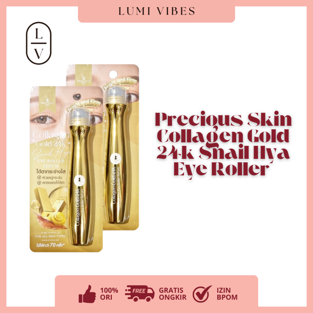 Precious Skin Collagen Gold 24k Snail Hya Eye Roller Serum serum mata panda serum kantung mata