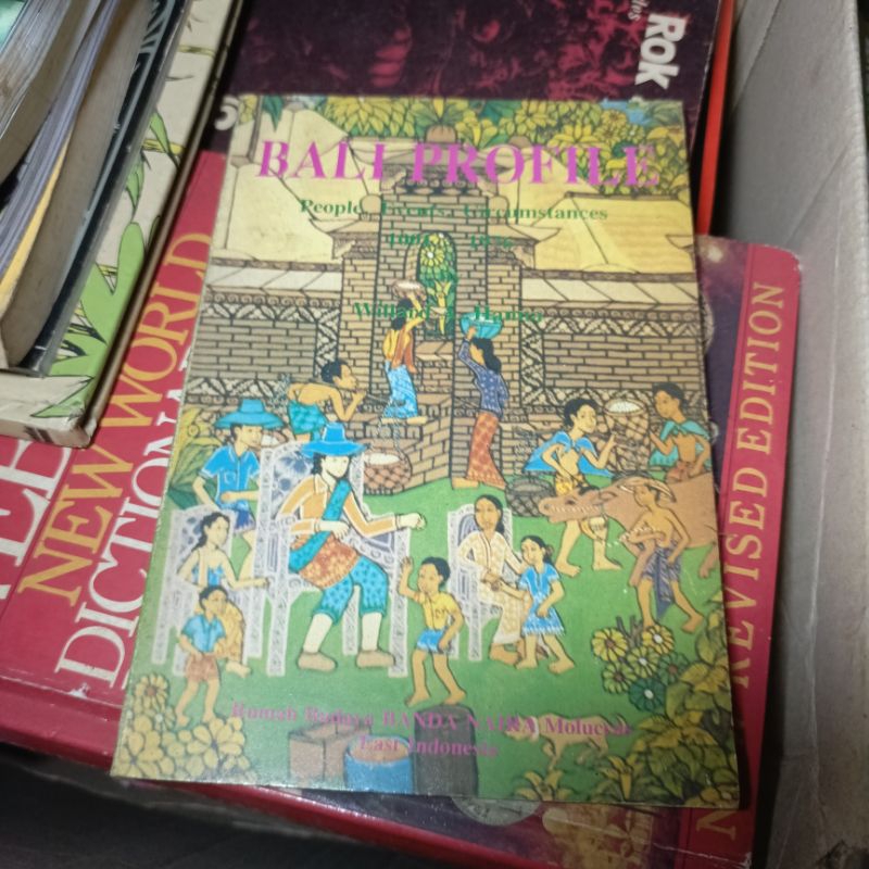 Bali Profile by Willard A. Hanna (Reprinted by Rumah Budaya Banda Naira Moluccas)