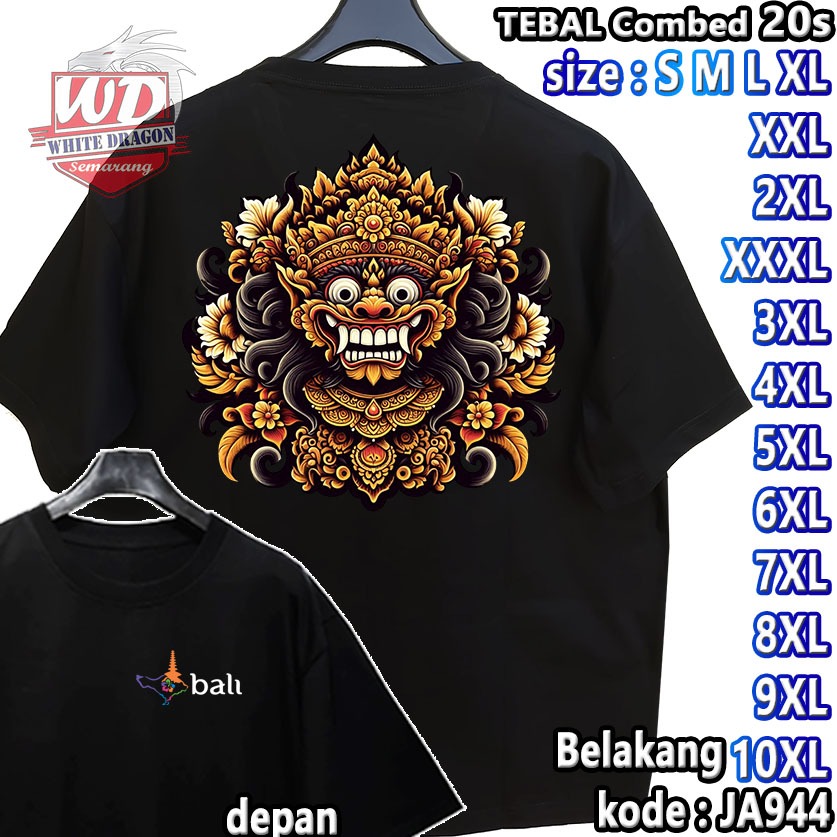 KAOS BALI BARONG BIG SIZE KODE JA944 JUMBO 2XL 3XL 4XL 5XL 6XL 7XL 8XL 9XL 10XL 11XL 12XL