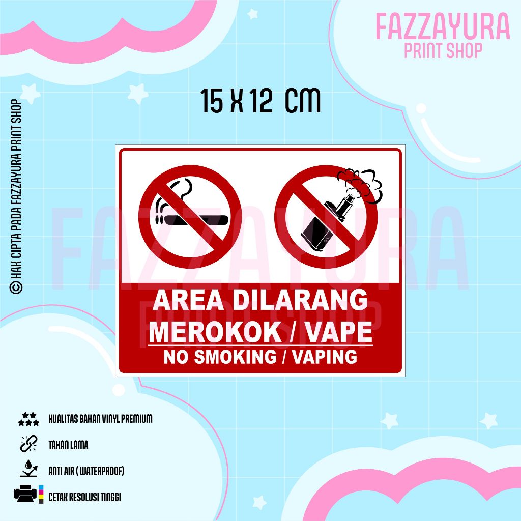 

STICKER AREA DILARANG MEROKOK ATAU VAPE 15 X 12 CM