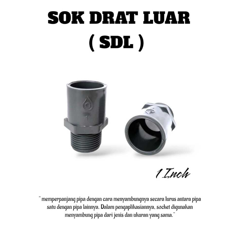 GREST SDL / Sok Pipa /  Sok Drat Luar - 1 Inch