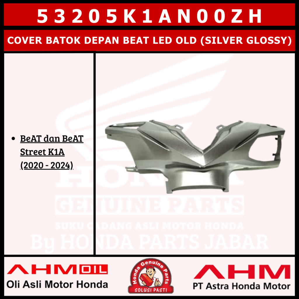 Batok Depan Beat Led Old K1A (Silver Glossy) 53205K1AN00ZH