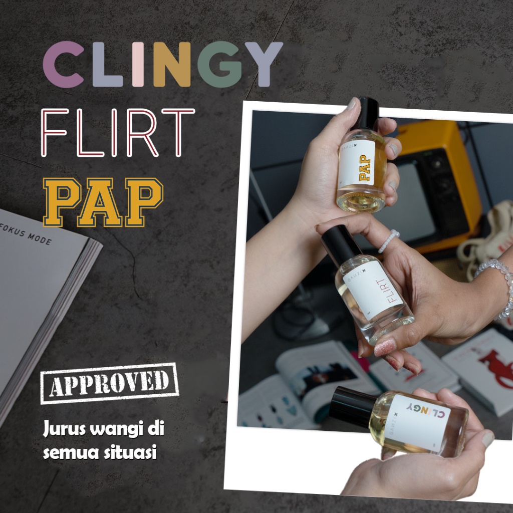 Ganzi.X Bundling All Variants | PAP x FLIRT x CLINGY Parfum | Eau De Perfume 30ml