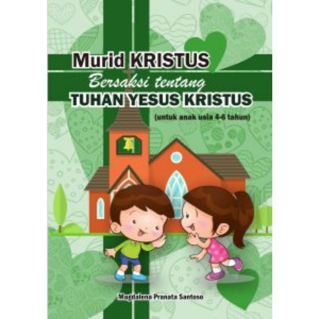Murid Kristus Bersaksi tentang Tuhan Yesus Kristus