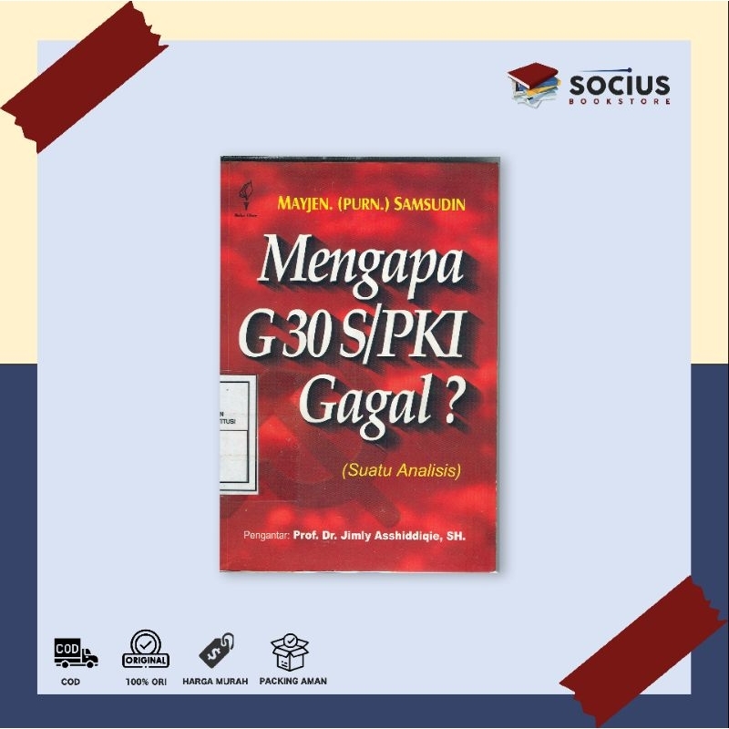BUKU SEJARAH [ ORIGINAL ] MENGAPA G30 S / PKI GAGAL ? - SAMSUDIN - OBOR SOCIUS BOOKSTORE