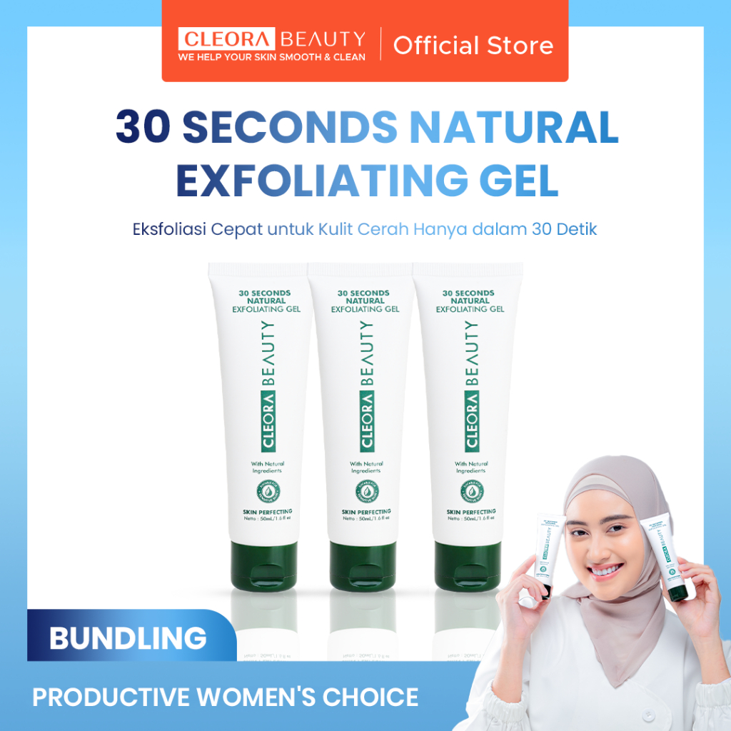 Cleora Beauty Bundling ISI 3 30 Seconds Natural Exfoliating Gel - Peeling Scrub / Eksfoliasi Gel / E