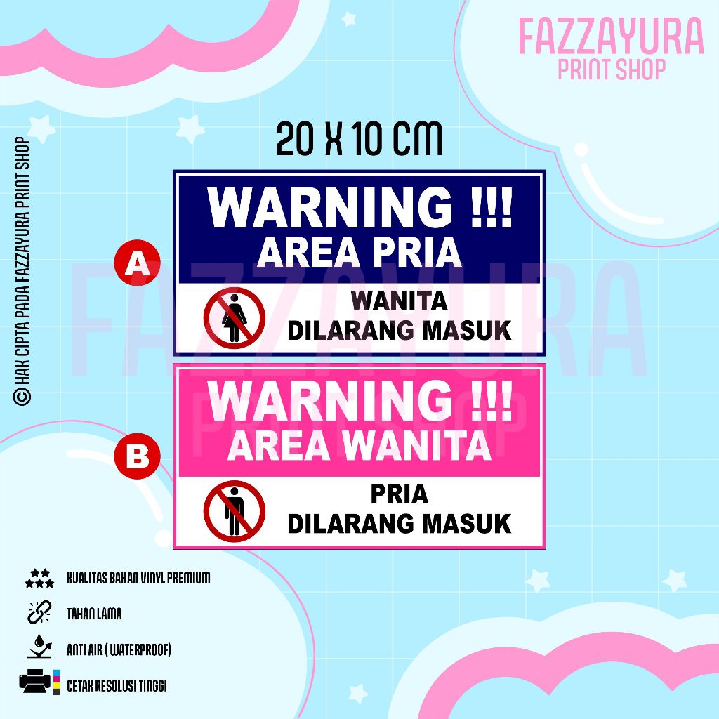 

STICKER WARNING !!! AREA PRIA ATAU WANITA 20 X 10 CM