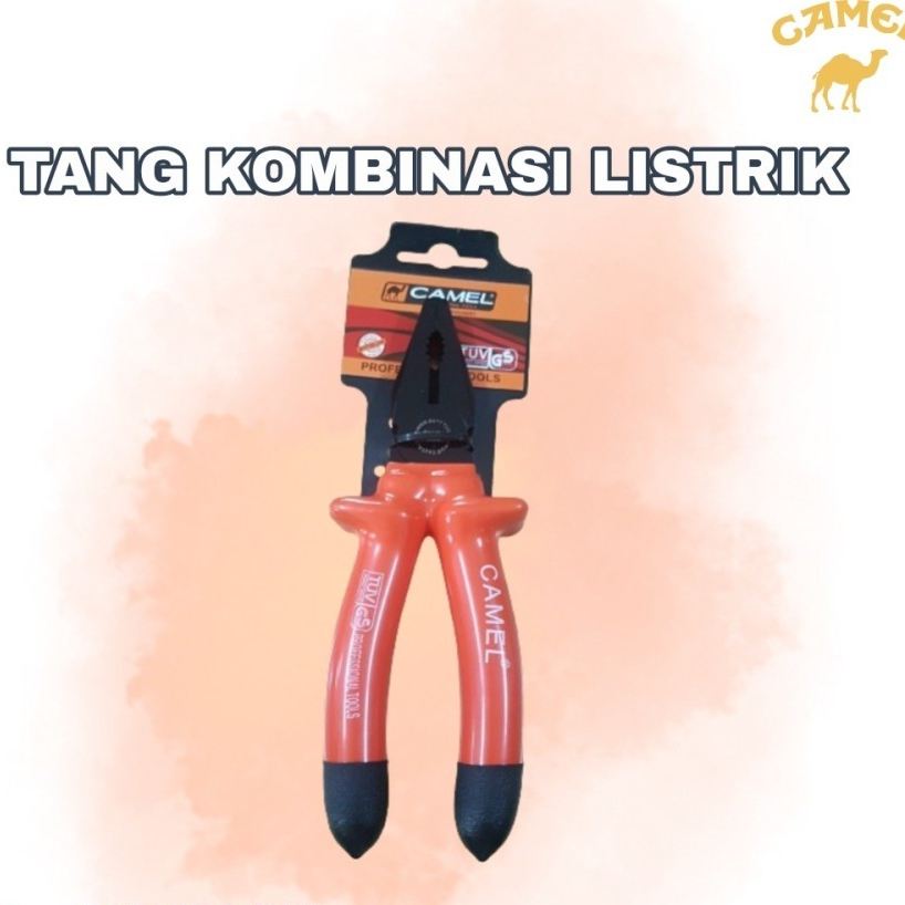 Tang Kombinasi Camel - Tang Listrik Kombinasi - Tang Camel 7 Inch