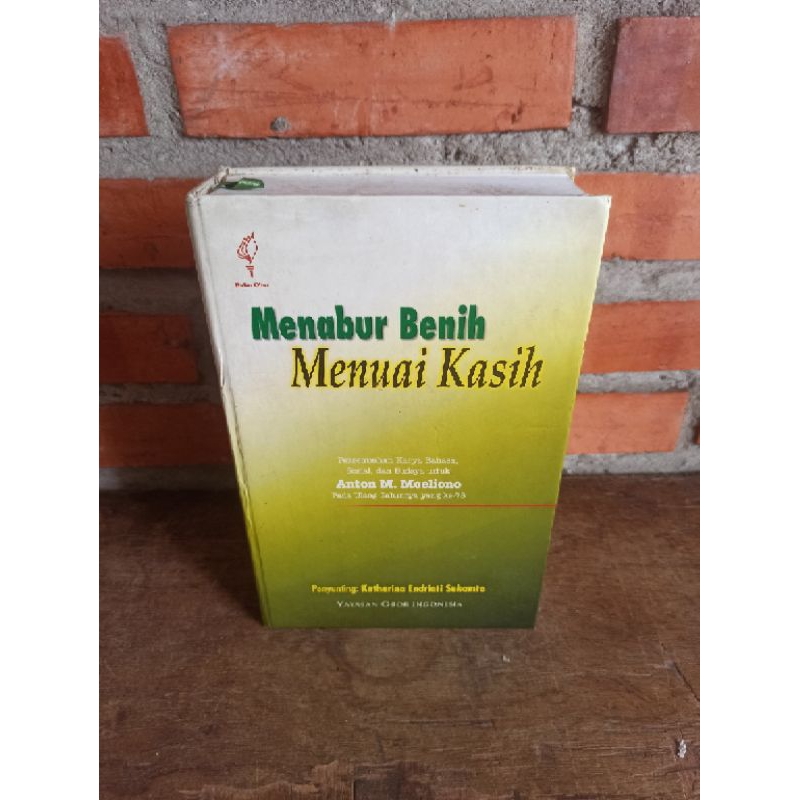 Buku Menabur Benih Menuai Kasih - Oleh: Katharina Edriati Sukamto, preloved