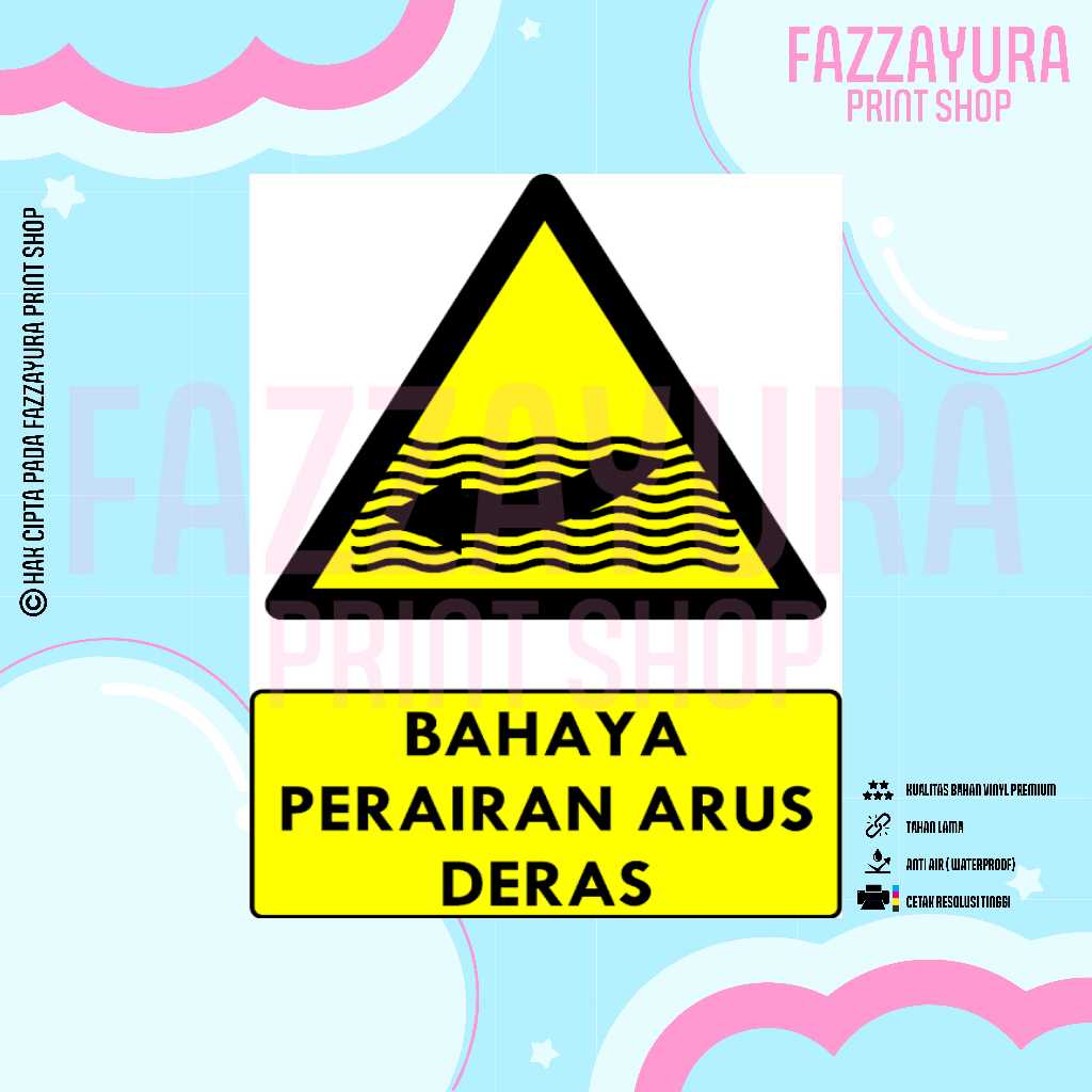 

STICKER SAFETY SIGN RAMBU K3 & TATA GRAHA BAHAYA BAHAN PERAIRAN ARUS DERAS