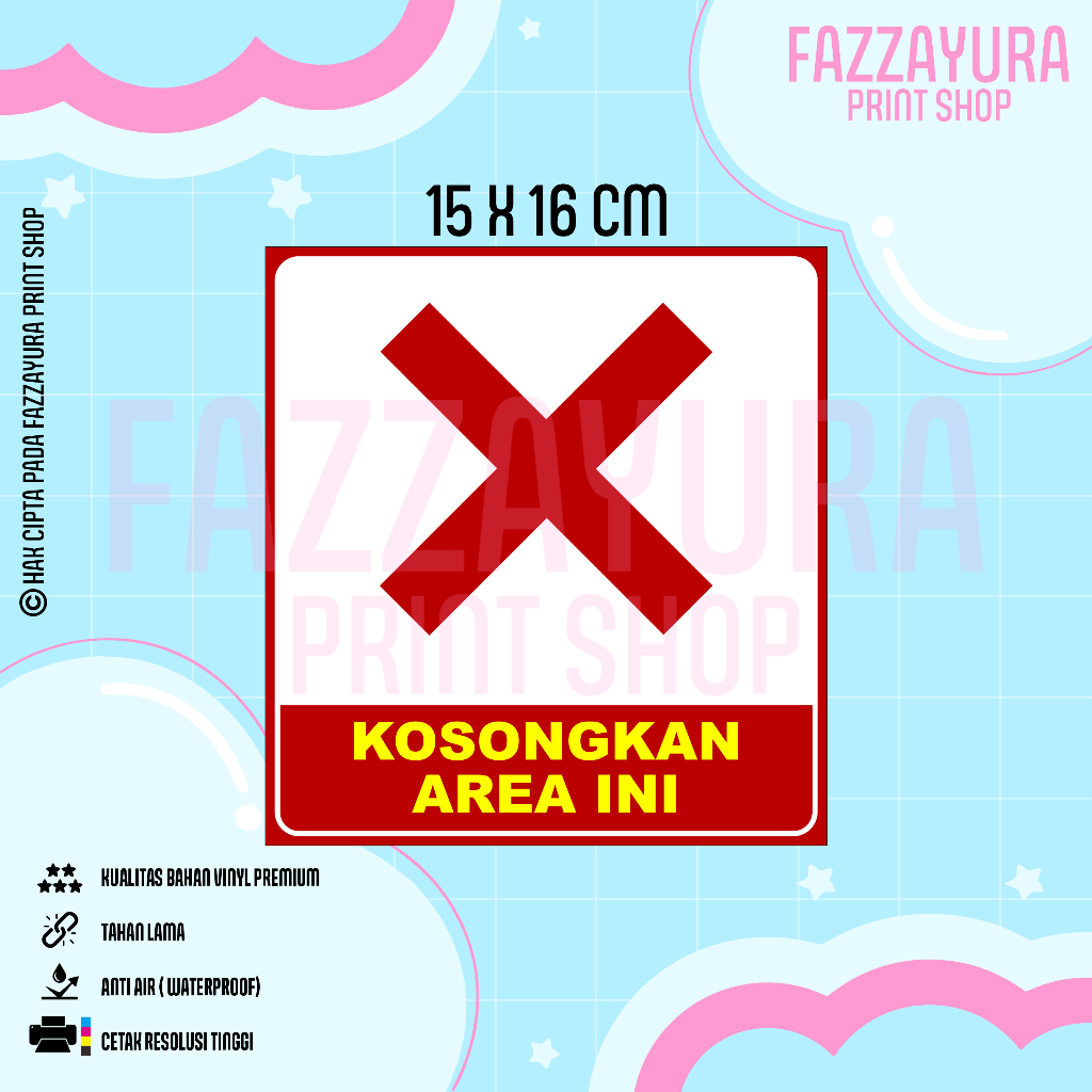 

STICKER KOSONGKAN AREA INI 15 X 16 CM