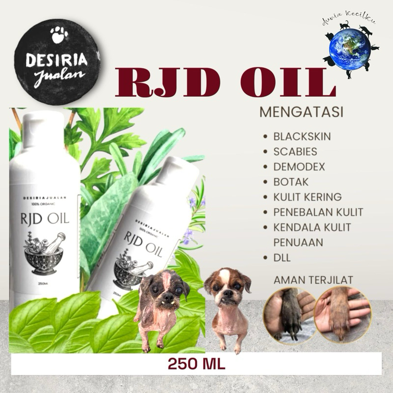 Desiria Jualan RJD OIL Untuk Anjing - Atasi Black Skin / Scabies / Demodex / Botak / Penebalan Kulit
