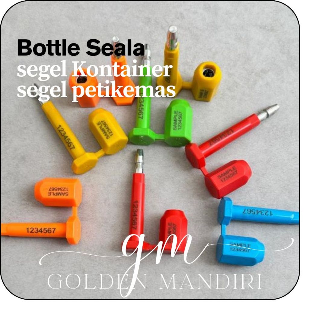 Segel Plastik Bottle Seals, Segel Kontainer, Segel Peti Kemas