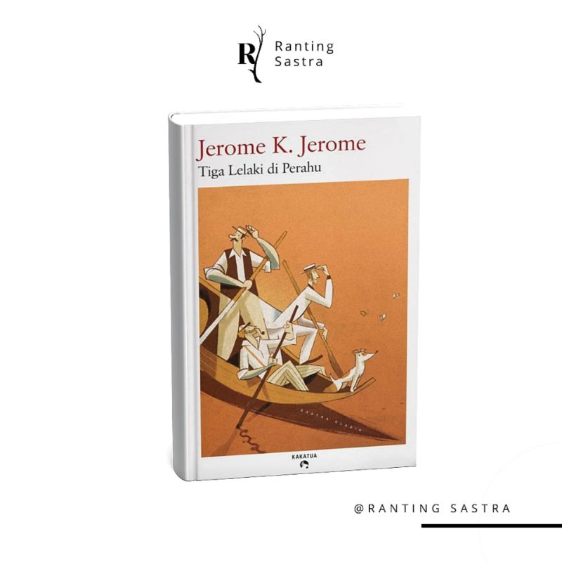 ranting sastra - Tiga Lelaki di Perahu - Jerome K Jerome