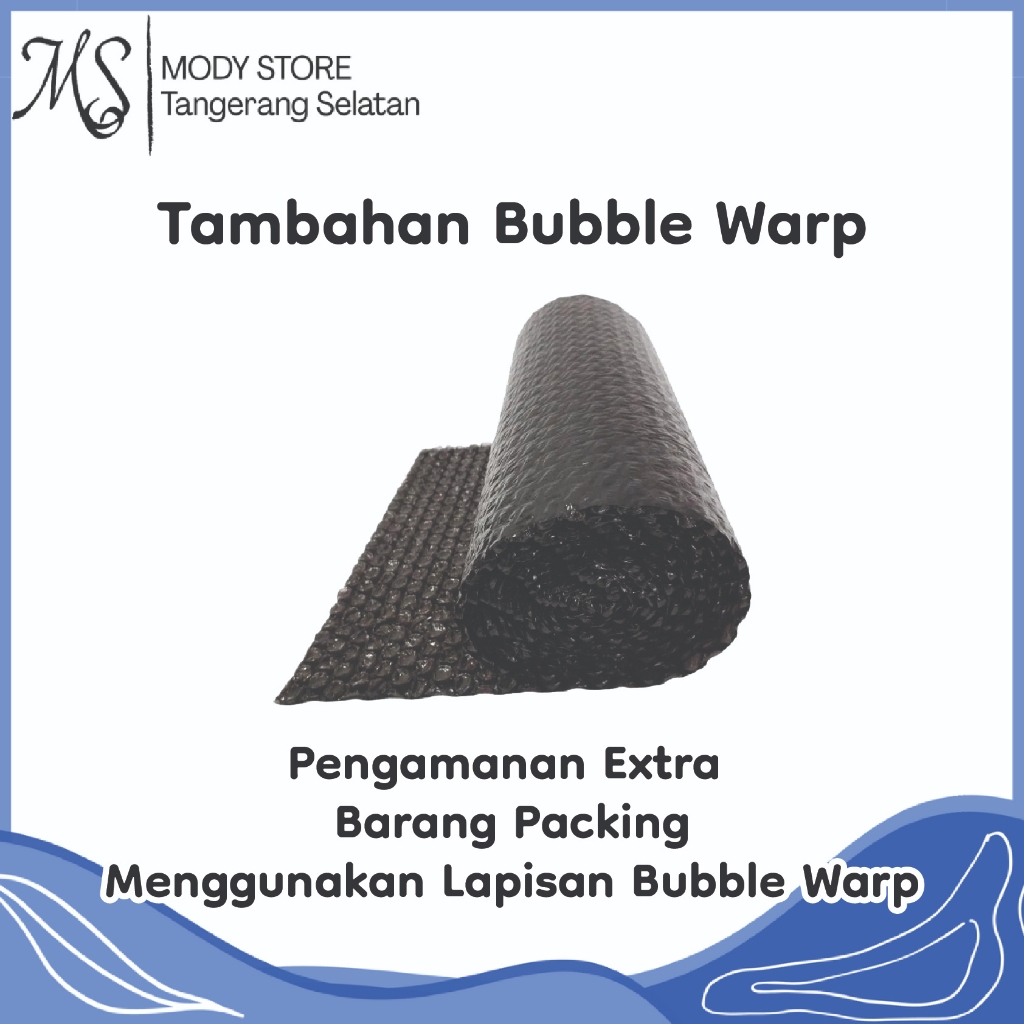

Bubble tambahan packing
