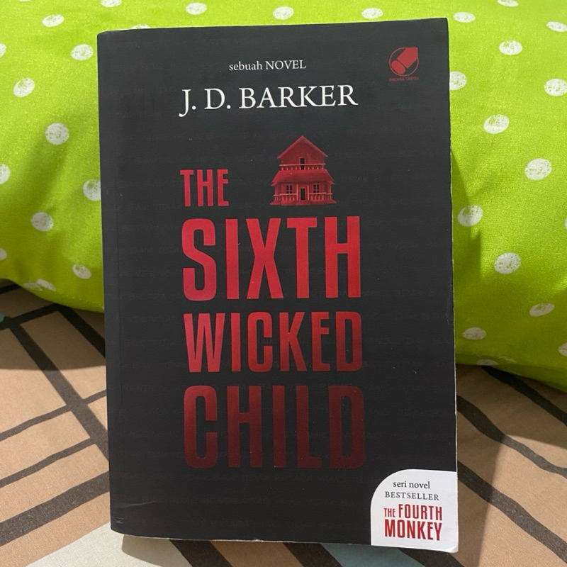 The Sixth Wicked Child - J. D Barker (Preloved)