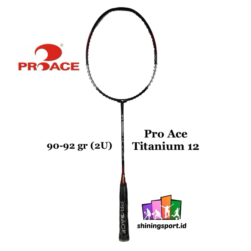 Raket Badminton Pro Ace Titanium 12 (+ Free Kaos & Towel Grip 2 pcs)