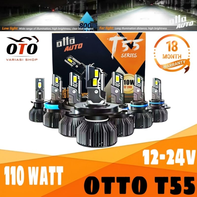 LAMPU LED MOBIL OTTO T55 H4 H7 H11 HB3 HB4 HIR2 55 WATT LAMPU UTAMA LAMPU FOGLAMP